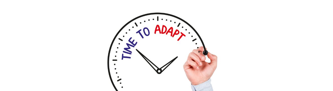 Clock indicating time to adapt