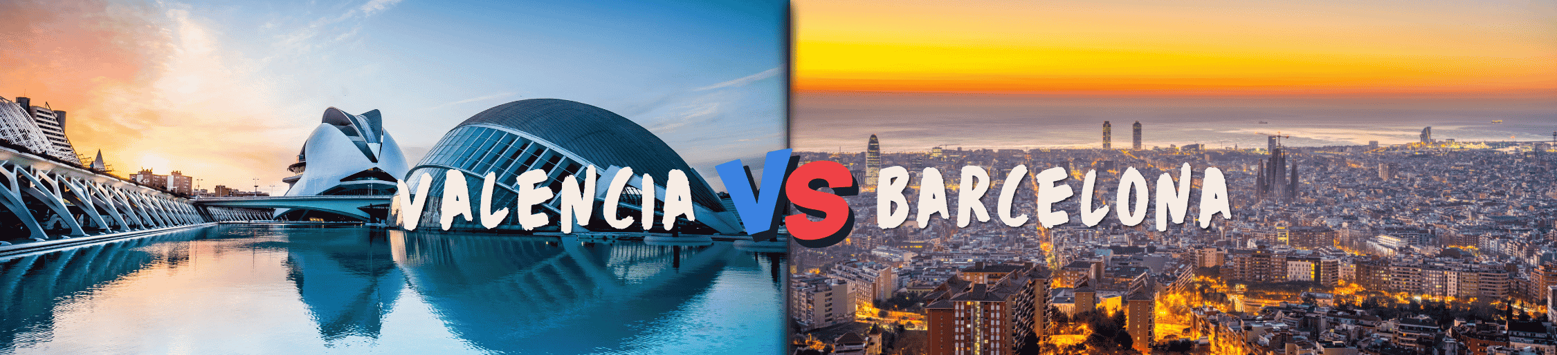 Living in valencia vs barcelona which spanish city fits you better